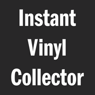 Instant Vinyl Collector